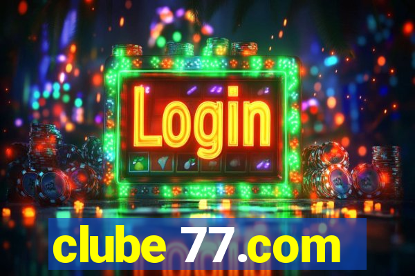 clube 77.com